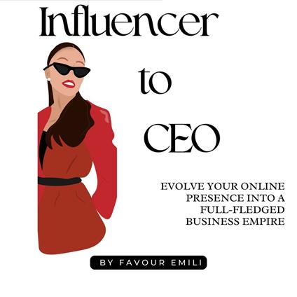 Influencer to CEO