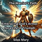 Warrior’s Path, The