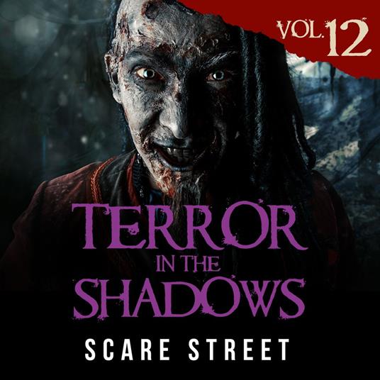 Short Horror Stories: Terror in the Shadows Vol. 12