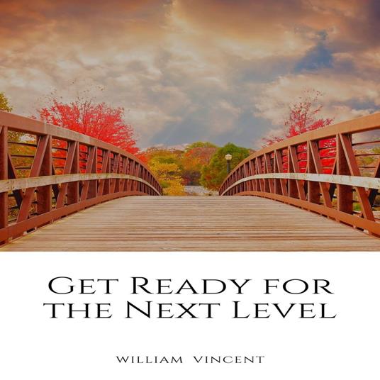 Get Ready for the Next Level