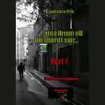 Un mardi soir... (part1)