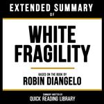 Extended Summary - White Fragility