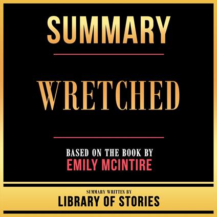Summary - Wretched