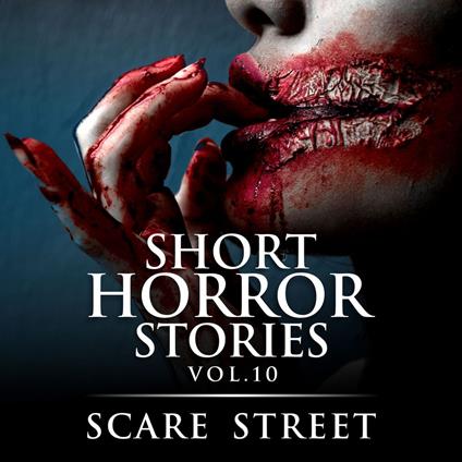Short Horror Stories Vol. 10