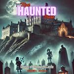 Ghosts of Edinburgh Castle