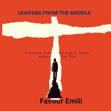 Leading from the Middle