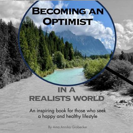 Becoming an Optimist in a Realists World