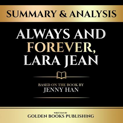 Summary & Analysis - Always And Forever, Lara Jean