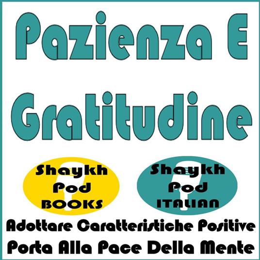 Pazienza E Gratitudine