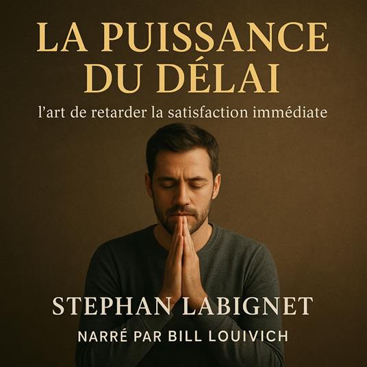 LA PUISSANCE DU DELAI