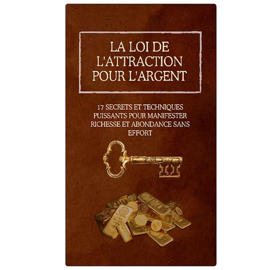 La loi de l'attraction pour l'argent