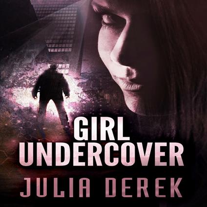 Girl Undercover - Book 1