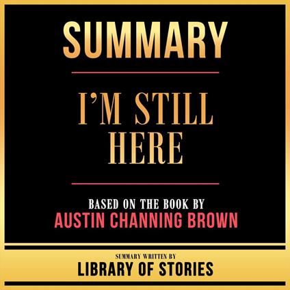 Summary - I’m Still Here