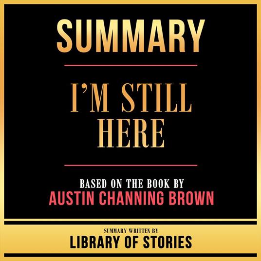 Summary - I’m Still Here