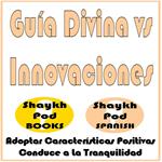 Guía Divina vs Innovaciones