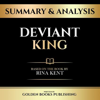 Summary & Analysis - Deviant King