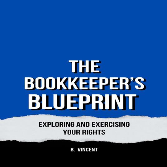 Bookkeeper's Blueprint, The