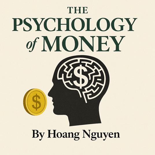 Psychology of Money, The: Timeless Lessons on Wealth, Greed, and Happiness