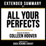 Extended Summary - All Your Perfects