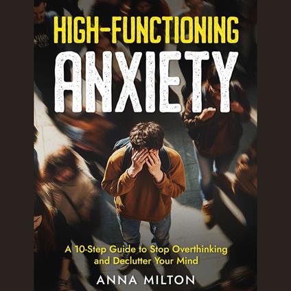 High Functioning Anxiety
