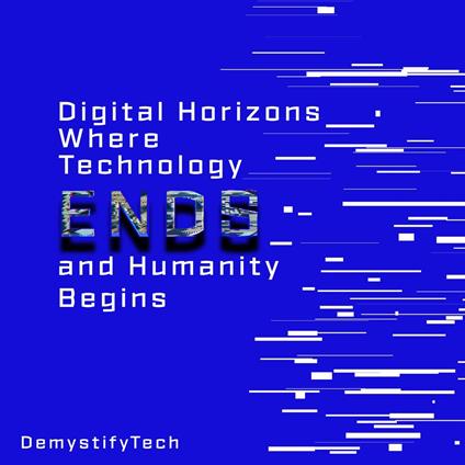 Digital Horizons