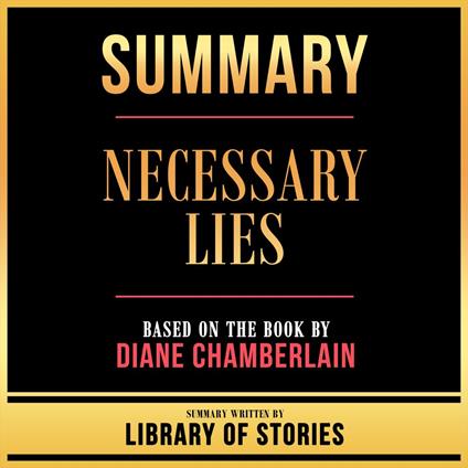 Summary - Necessary Lies