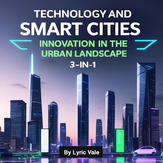 Technology and Smart Cities
