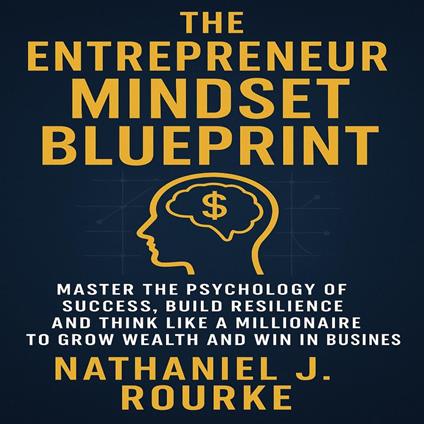 Entrepreneur Mindset Blueprint, The