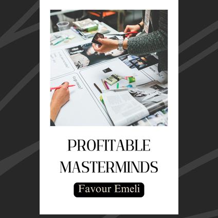 Profitable Masterminds