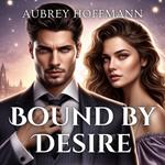 Bound by Desire