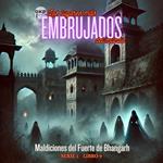 Maldiciones del Fuerte de Bhangarh