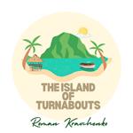 Island of Turnabouts, The
