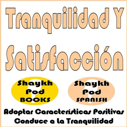 Tranquilidad Y Satisfacción