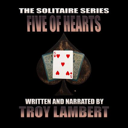 Solitaire Series Episode 5, The: The Five of Hearts
