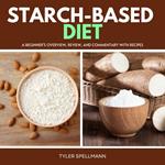 Starch-Based Diet