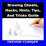 Drawing Cheats, Hacks, Hints, Tips, And Tricks Guide