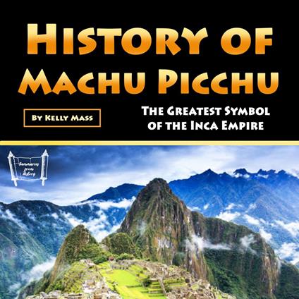 History of Machu Picchu