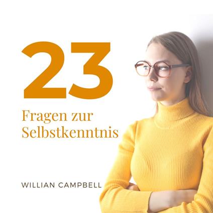 23 Fragen zur Selbstkenntnis
