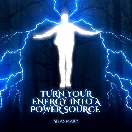 Turn Your Energy into a Power Source