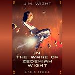 In the Wake of Zedekiah Wight