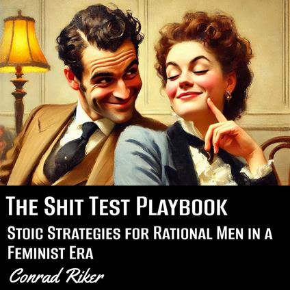 Shit Test Playbook, The