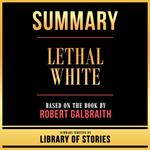 Summary - Lethal White