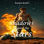 Shadows beyond the Stars