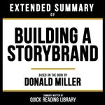 Extended Summary - Building A Storybrand