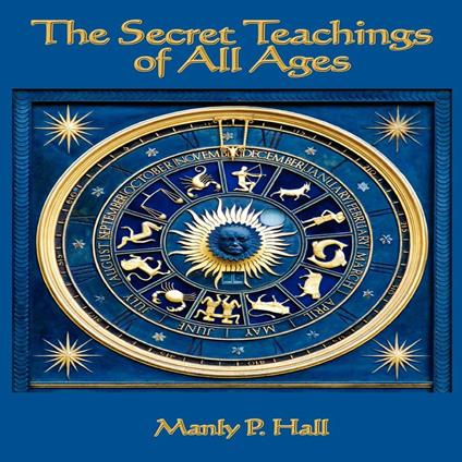 Secret Teachings of All Ages, The