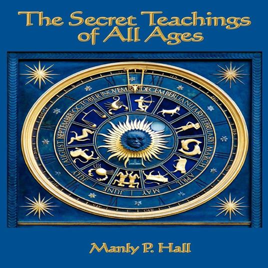 Secret Teachings of All Ages, The
