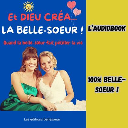 ET DIEU CRÉA LA BELLE-SOEUR !