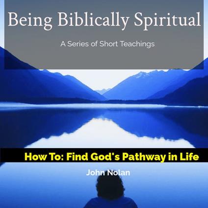How To Find God's Pathway In Life