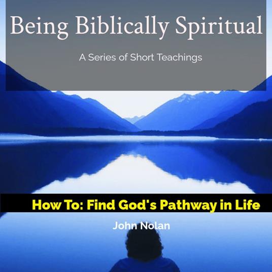 How To Find God's Pathway In Life