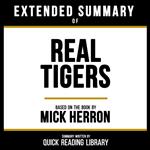 Extended Summary - Real Tigers